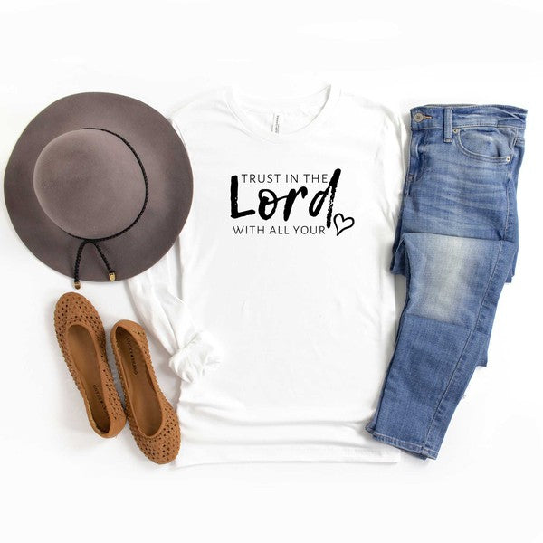 Trust The Lord With All Your Heart Long Sleeve Tee