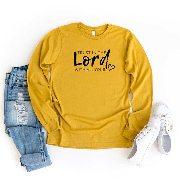 Trust The Lord With All Your Heart Long Sleeve Tee